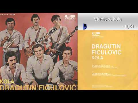 Dragutin Ficulovic - Vlaolsko kolo - (Audio 1981)