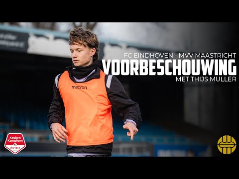 Voorbeschouwing FC Eindhoven - MVV Maastricht met Thijs Muller