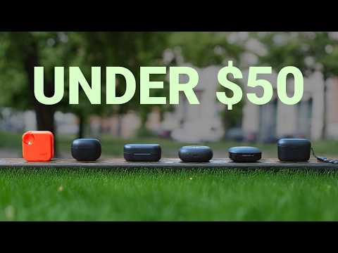 Top 6 True Wireless Earbuds Under $50 | 2025 Edition