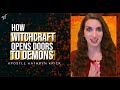 How Witchcraft Opens Doors to Demons
