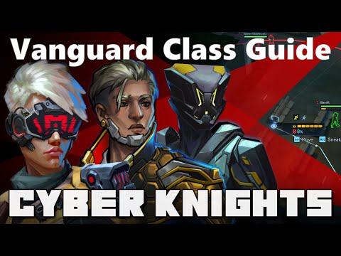 Vanguard Full Class Guide | Cyber Knights: Flashpoint