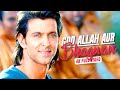 God Allah Aur Bhagwan - 4K Video Song | Krrish 3 | Hrithik Roshan, Priyanka Chopra | Real4KVideo