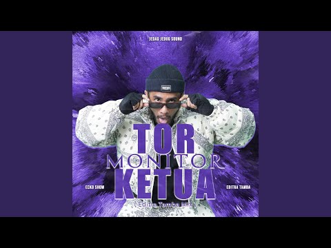 Tor Monitor Ketua (Editra Tamba Mix)