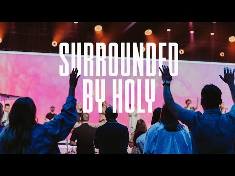 Surrounded by Holy (Bethel Music, Zahriya Zachary) - Live | LW Worship