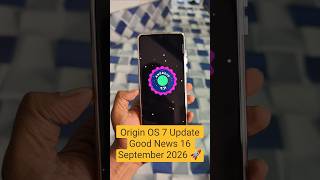 Origin OS 7 Update Latest Update news #update #shorts #viral #vivo #sm