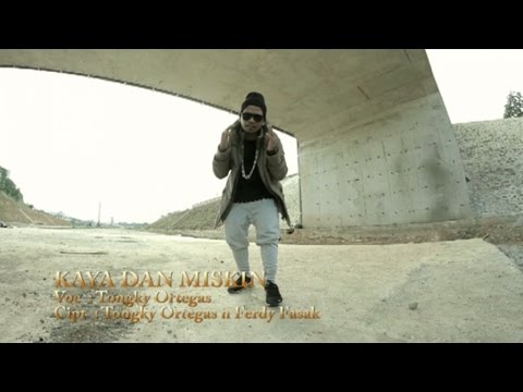 Tongky Ortegas - Kaya Dan Miskin (Official Music Video)