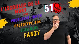L'escouade de la mort ! (avec Jejeluluu, Fox & Idron)