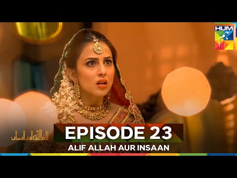 Alif Allah Aur Insaan Episode 23