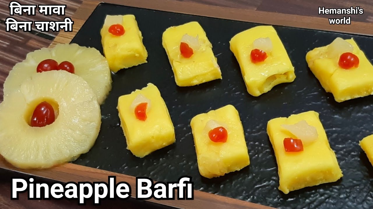 Pineapple barfi | easy burfi recipe in hindi-indian barfi | Diwali special mithai - hemanshi's world