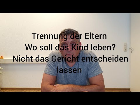 Sorgerecht und Aufenthaltsbestimmungsrecht - wo soll das Kind nach der Trennung leben.