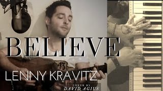 Believe - Lenny Kravitz. Covered by David Agius