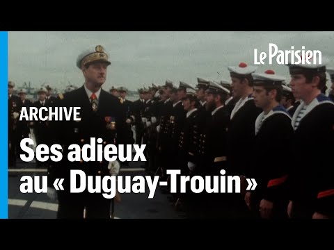 Mort de Philippe de Gaulle à 102 ans : en 1977, l'Amiral faisait ses adieux au « Duguay-Trouin »