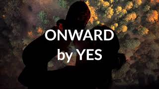 ONWARD by Yes