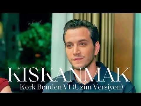 Kıskanmak Dizi Müzikleri | Kork Benden V1 (Uzun Versiyon)