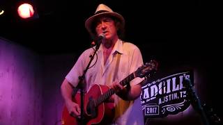 James McMurtry - These Things I&#39;ve Come To  Know (ATX 2017)