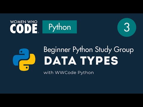 Data Types Beginner Python Study Group 3