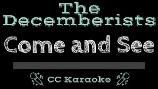 The Decemberists • The Island - Come and See (CC) [Karaoke Instrumental Lyrics]