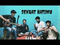Last Child Sekuat Hatimu Cover