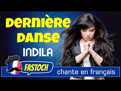Aprende francés con: Indila - Dernière danse