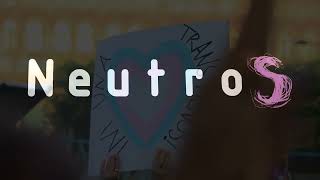 Neutros | Trailer