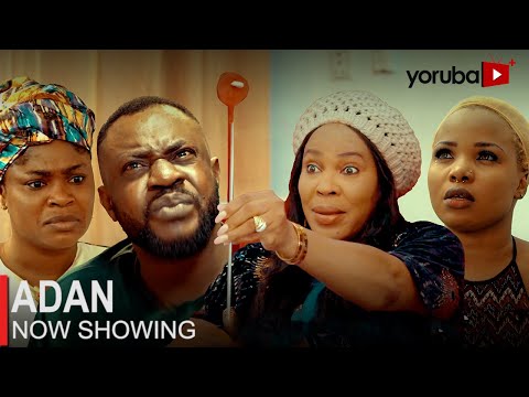 Adan Latest Yoruba Movie 2023 Drama | Odunlade Adekola | Mr Latin | Ayanbami Ayanfe | Eniola Ajao