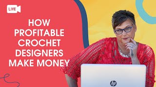 How to Make Money Designing Crochet Patterns