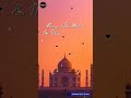 Tajmahal Ondru Vandhu Kadhal Solliyathe Love Whatsapp Status