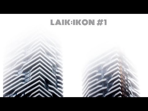 LAIK: IKON #1