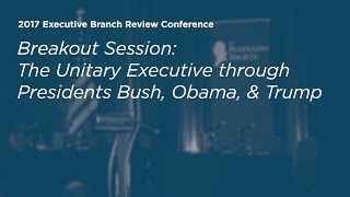 Click to play: The Unitary Executive through Presidents Bush, Obama, and Trump