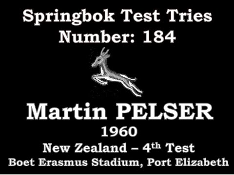 Martin Pelser - Springbok Test Try 184 - 1960 New Zealand 4th Test Port Elizabeth