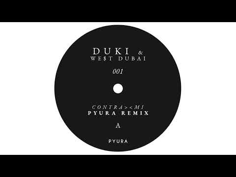 DUKI, WE$T DUBAI - cONTRA Mi (Pyura Remix)