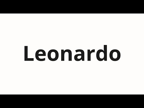 How to pronounce Leonardo