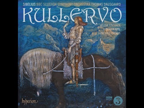 Jean Sibelius - Kullervo