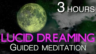Lucid Dreaming Guided meditation - Control Your Dream Experience