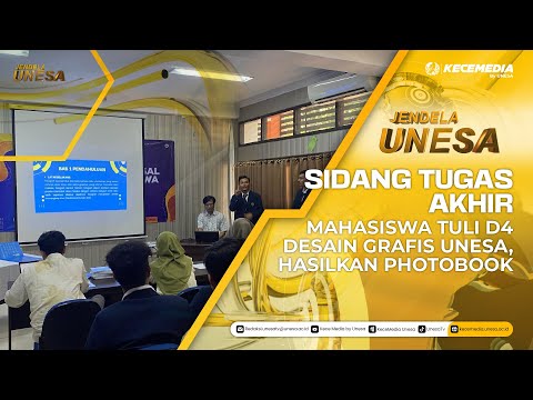 JENDELA UNESA: Sidang Tugas Akhir Mahasiswa Tuli D4 Desain Grafis Vokasi Unesa, Hasilkan Photobook
