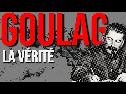 GOULAG | LES CAMPS DE CONCENTRATION SOVIÉTIQUES ?