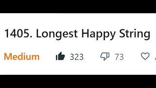 YouTube video 'LeetCode 1405 - Longest Happy String (95% Faster!)'