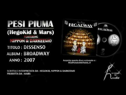Pesi Piuma (HegoKid & Mars) - DISSENSO (feat. Nippon & Darkeemo) - Traccia n.15 da "Broadway"