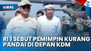 PRESIDEN PRABOWO SINGGUNG PEMIMPIN KURANG PANDAI! Begini Reaksi Bapak Aing Dedi Mulyadi