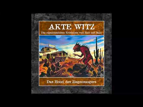 Akte Witz - Folge 3: Das Hotel des Ziegensaugers (Komplettes Hörspiel)
