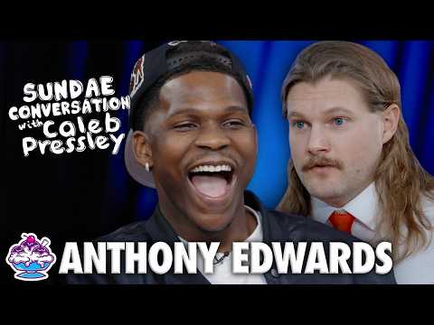 ANTHONY EDWARDS: Sundae Conversation with Caleb Pressley