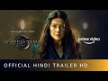 The Wheel Of Time - Official Hindi Trailer | Amazon Prime Video