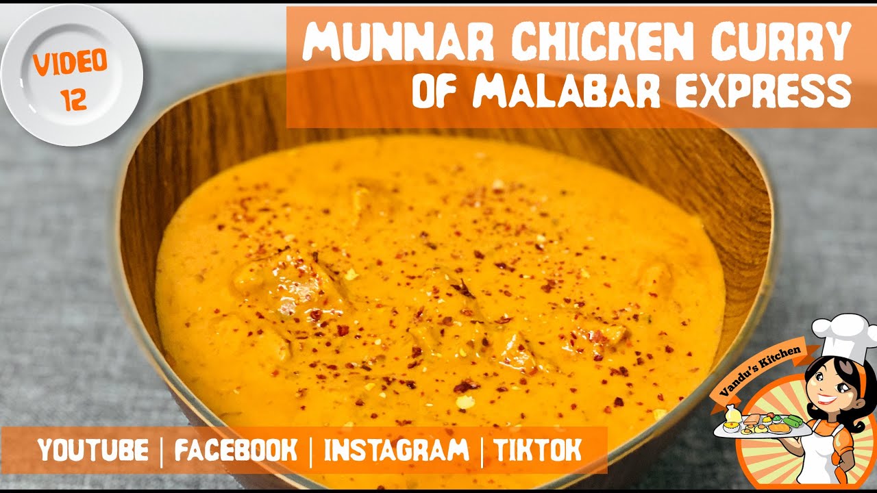 Munnar Chicken Curry | മൂന്നാർ ചിക്കൻ കറി | Vandus Kitchen | Malabar Express Chef's Special