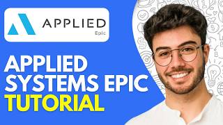 Applied Systems Epic Tutorial & Demo | How to Use Applied Epic Software (2026)