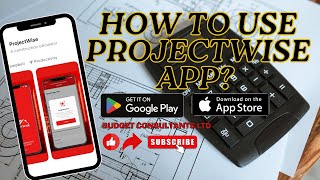 ProjectWise App- construction estimates.