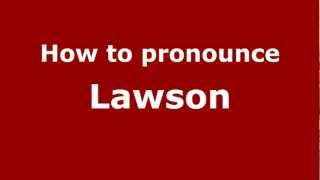 How to pronounce Lawson
