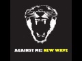 Against Me! - Thrash Unreal [LYRICS] 