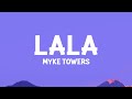 Myke Towers - LALA (Lyrics)