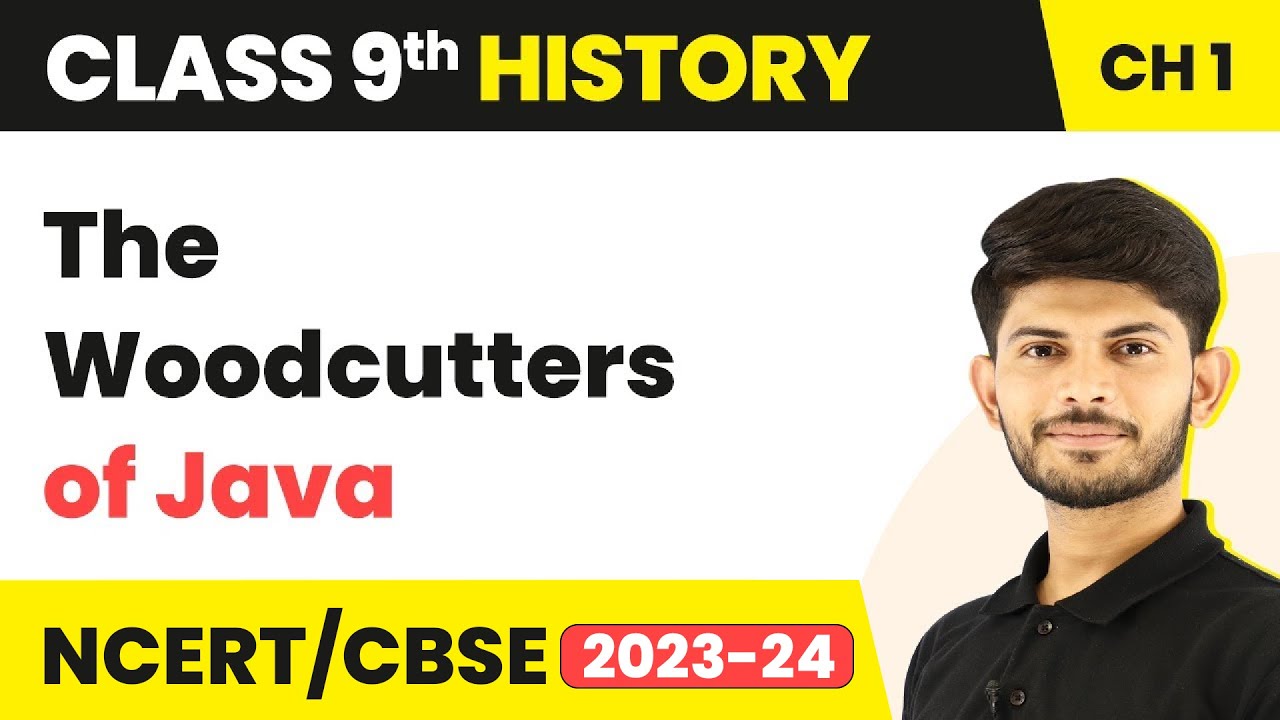 Forest Society and Colonialism - The Woodcutters of Java  | Class 9 SST (History) 2023-24
