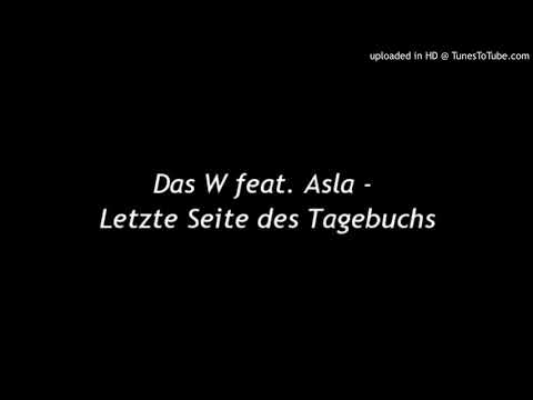 Das W feat. Asla - Letzte Seite des Tagebuchs